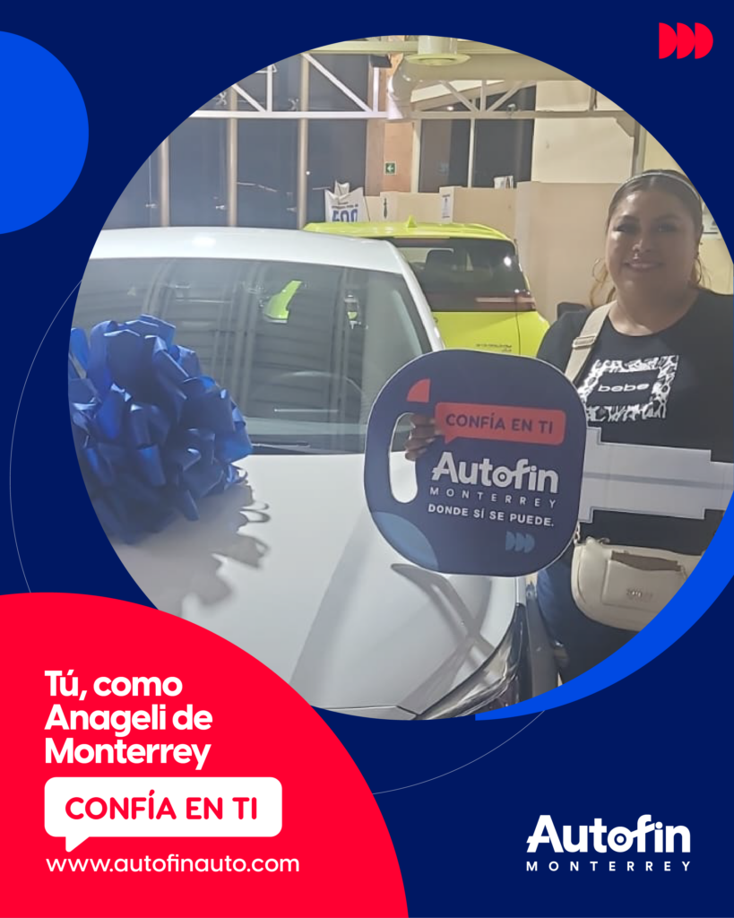 ENTREGA AUTOFIN MONTERREY MONTERREY